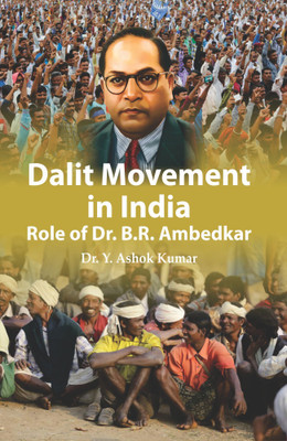 Dalit Movement in India— Role of Dr. B.R. Ambedkar(Hardcover, Dr. Y. Ashok Kumar)