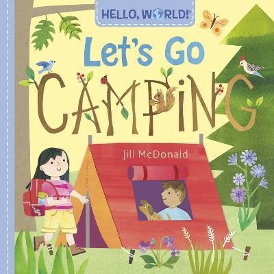 Hello, World! Let's Go Camping(English, Board book, McDonald Jill)