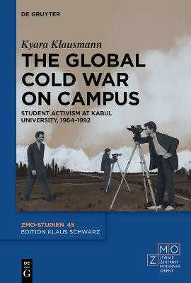 The Global Cold War on Campus(English, Hardcover, Klausmann Kyara Anne)