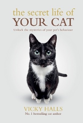 The Secret Life Of Your Cat(English, Paperback, Halls Vicky)