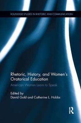 Rhetoric, History, and Women's Oratorical Education(English, Paperback, unknown)