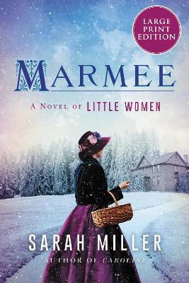Marmee [Large Print](English, Paperback, Miller Sarah)