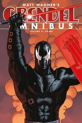 Grendel Omnibus Volume 4: Prime (Second Edition)(English, Paperback, Wagner Matt)