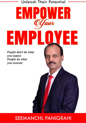 Empower Your Employee(Paperback, Seemanchl Panigrahi)