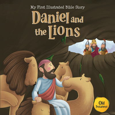 My First Illustrated Bible Story: Daniel and the Lions(English, Paperback, Wonder House Books)