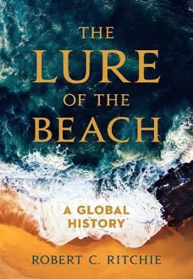 The Lure of the Beach(English, Paperback, Ritchie Robert C.)