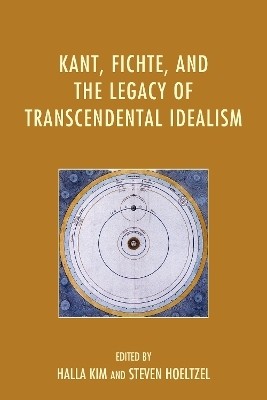 Kant, Fichte, and the Legacy of Transcendental Idealism(English, Hardcover, unknown)