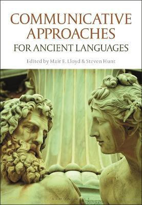Communicative Approaches for Ancient Languages(English, Electronic book text, unknown)