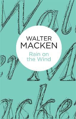 Rain on the Wind(English, Paperback, Macken Walter)