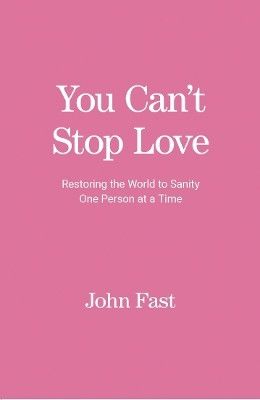 You Can't Stop Love(English, Paperback, Fast John)