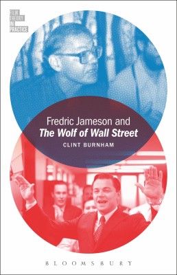 Fredric Jameson and The Wolf of Wall Street(English, Hardcover, Burnham Clint Professor)