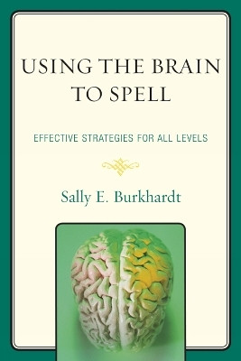 Using the Brain to Spell(English, Paperback, Burkhardt Sally E.)