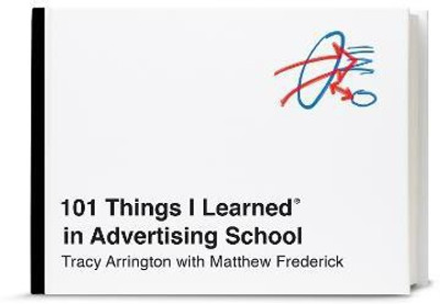 101 Things I Learned in Advertising School(English, Hardcover, Frederick Matthew)