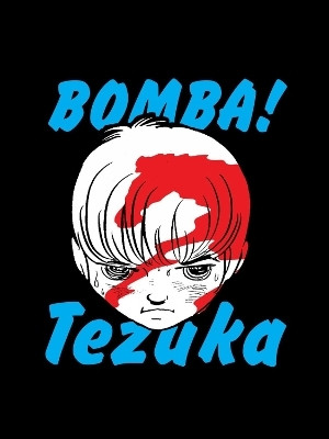 Bomba!(English, Paperback, Tezuka Osamu)
