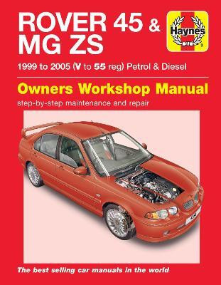 Rover 45 / MG Zs Petrol & Diesel (99 - 05) V To 55(English, Paperback, Haynes Publishing)