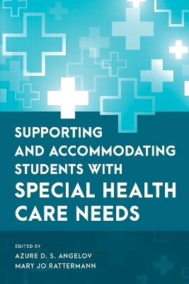Supporting and Accommodating Students with Special Health Care Needs(English, Paperback, unknown)