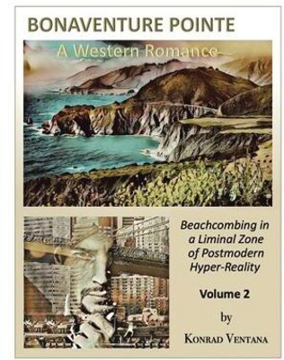 BONAVENTURE POINTE, A Western Romance Volume 2(English, Paperback, Ventana Konrad)