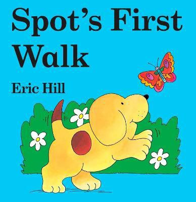 Spot's First Walk(English, Board book, Hill Eric)