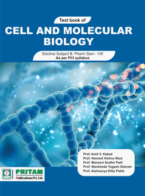 Textbook of Cell and Molecular Biology(Paperback, Amit Kakad, Hemant Raut, Manasvi Patil, Wankhede Yogesh ,Aishwarya Pable)