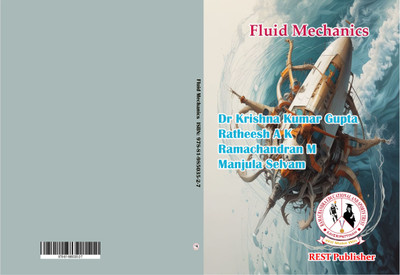 Fluid Mechanics(Paperback, Dr. Krishna Kumar Gupta, Mr. Ratheesh A K, Dr. Ramachandran M, Mrs. Manjula Selvam)