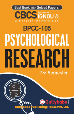 Gullybaba IGNOU 3rd Semester CBCS BA Honours (Latest Edition) BPCC-105 Psychological Research in English IGNOU Help Book with Solved Sample Papers and Important Exam Notes (Paperback, Gullybaba.com Panel)(Paperback, Gullybaba.com Panel) Gullybaba IGNOU 3rd Semester CBCS BA Honours (Latest Edition) BPCC-105 Psychological Research in English IGNOU Help Book with Solved Sample Papers and Important Exam Notes (Paperback, Gullybaba.com Panel)(Paperback, Gullybaba.com Panel)