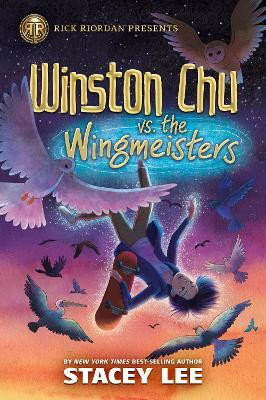 Rick Riordan Presents: Winston Chu vs. the Wingmeisters(English, Paperback, Lee Stacey)