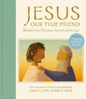 Jesus, Our True Friend(English, Hardcover, Lloyd-Jones Sally)