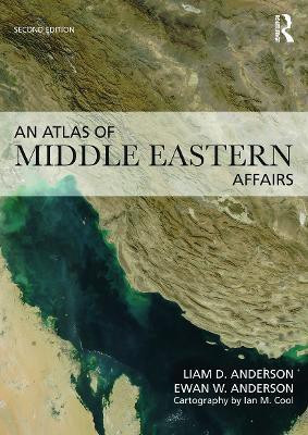 An Atlas of Middle Eastern Affairs(English, Paperback, Anderson Ewan W.)