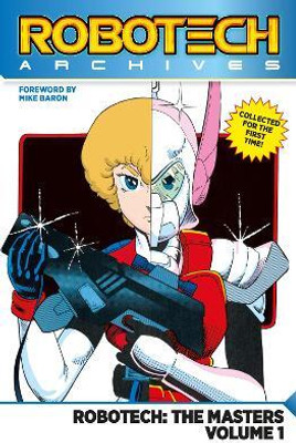 Robotech Archives: Masters Volume 1(English, Paperback, Baron Mike)