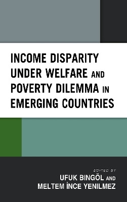 Income Disparity under Welfare and Poverty Dilemma in Emerging Countries(English, Hardcover, unknown)