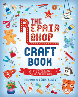 The Repair Shop Craft Book: Over 30 Creative Crafts for Children(English, Hardcover, unknown)