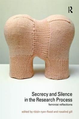 Secrecy and Silence in the Research Process(English, Hardcover, unknown)