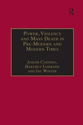Power, Violence and Mass Death in Pre-Modern and Modern Times(English, Hardcover, Canning Joseph)