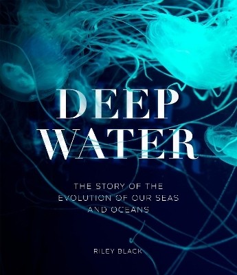 Deep Water(English, Hardcover, Black Riley)