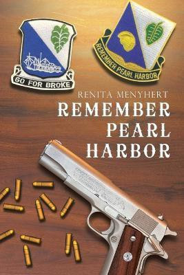 Remember Pearl Harbor(English, Paperback, Menyhert Renita)