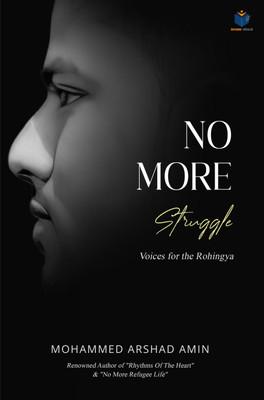 No More Struggle	
(Voices For the Rohingya)(Paperback, Mohammed Arshad Amin)