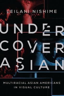 Undercover Asian(English, Electronic book text, Nishime Leilani)