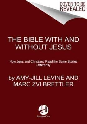 The Bible With And Without Jesus(English, Paperback, Brettler Marc Zvi)