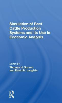 Simulation Of Beef Cattle Production Systems And Its Use In Economic Analysis(English, Paperback, Spreen Thomas H)