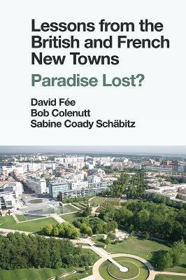 Lessons from the British and French New Towns(English, Hardcover, unknown)