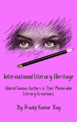 International Literary Heritage(English, Paperback, Ray Pradip Kumar)
