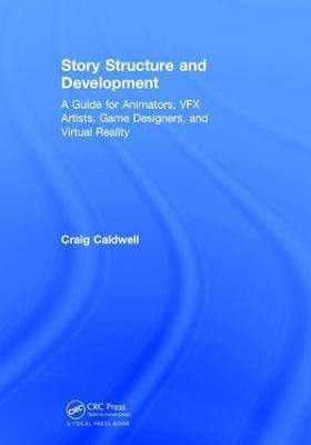 Story Structure and Development(English, Hardcover, Caldwell Craig)