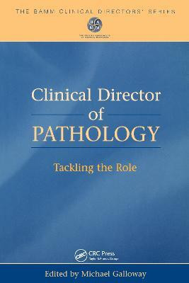 Clinical Director of Pathology(English, Electronic book text, Galloway Mike)