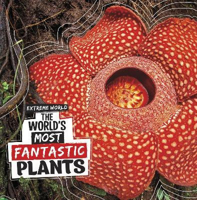 The World's Most Fantastic Plants(English, Paperback, Meister Cari)