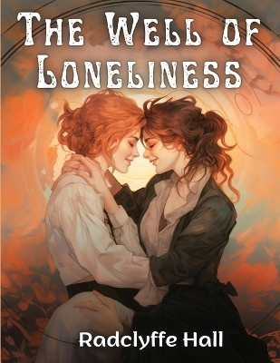 The Well of Loneliness(English, Paperback, Radclyffe Hall)