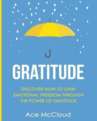 Gratitude(English, Paperback, McCloud Ace)