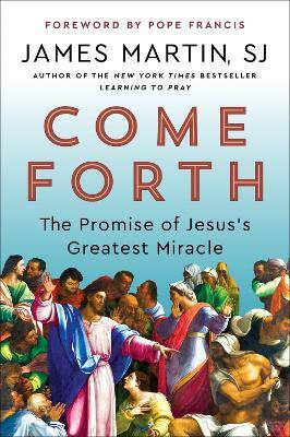 Come Forth(English, Paperback, Martin James)