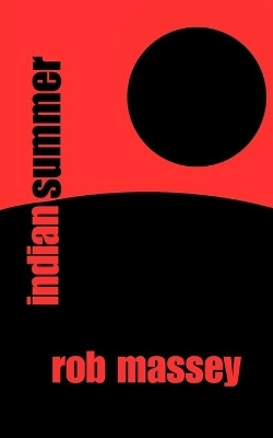Indian Summer(English, Paperback, Massey Rob)