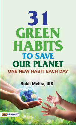 31 Green Habits to Save Our Planet  - 31 Green Habits to Save Our Planet: Practical Ways to Reduce Waste and Live Sustainably with an Eco-Friendly Lifestyle(English, Paperback, unknown)