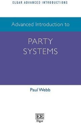 Advanced Introduction to Party Systems(English, Hardcover, Webb Paul)